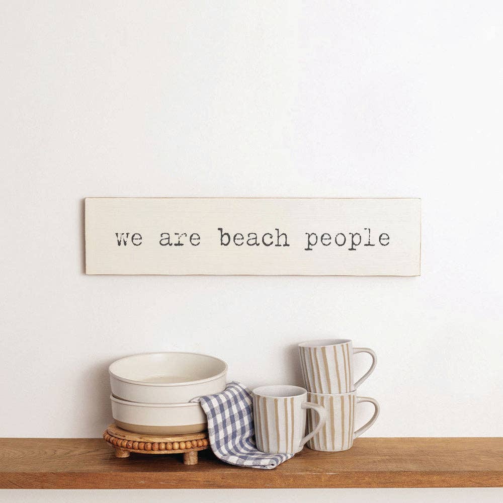 We Are Beach People Barn Wood Sign