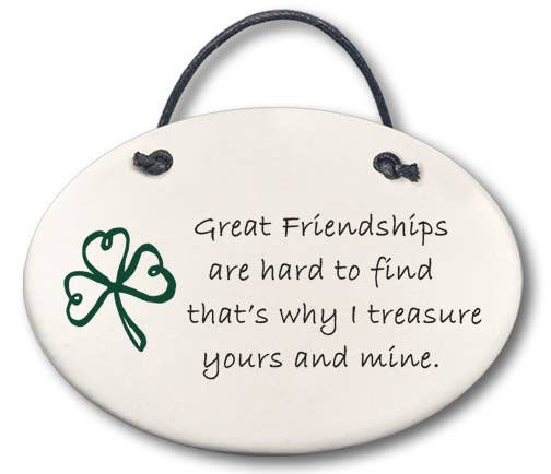 "Great friendships are..." - Ceramic Plaque