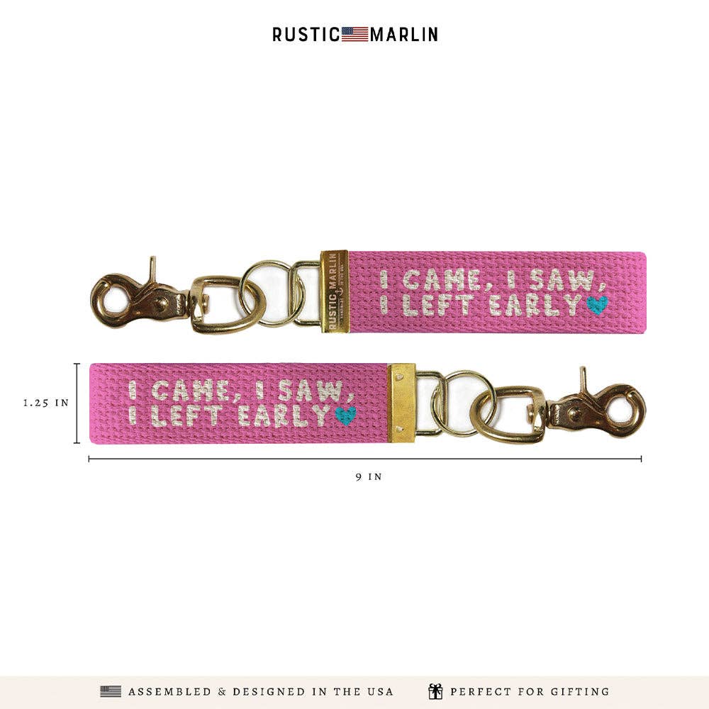 I Came, I Saw, I Left Early Keychain | Funny Gift