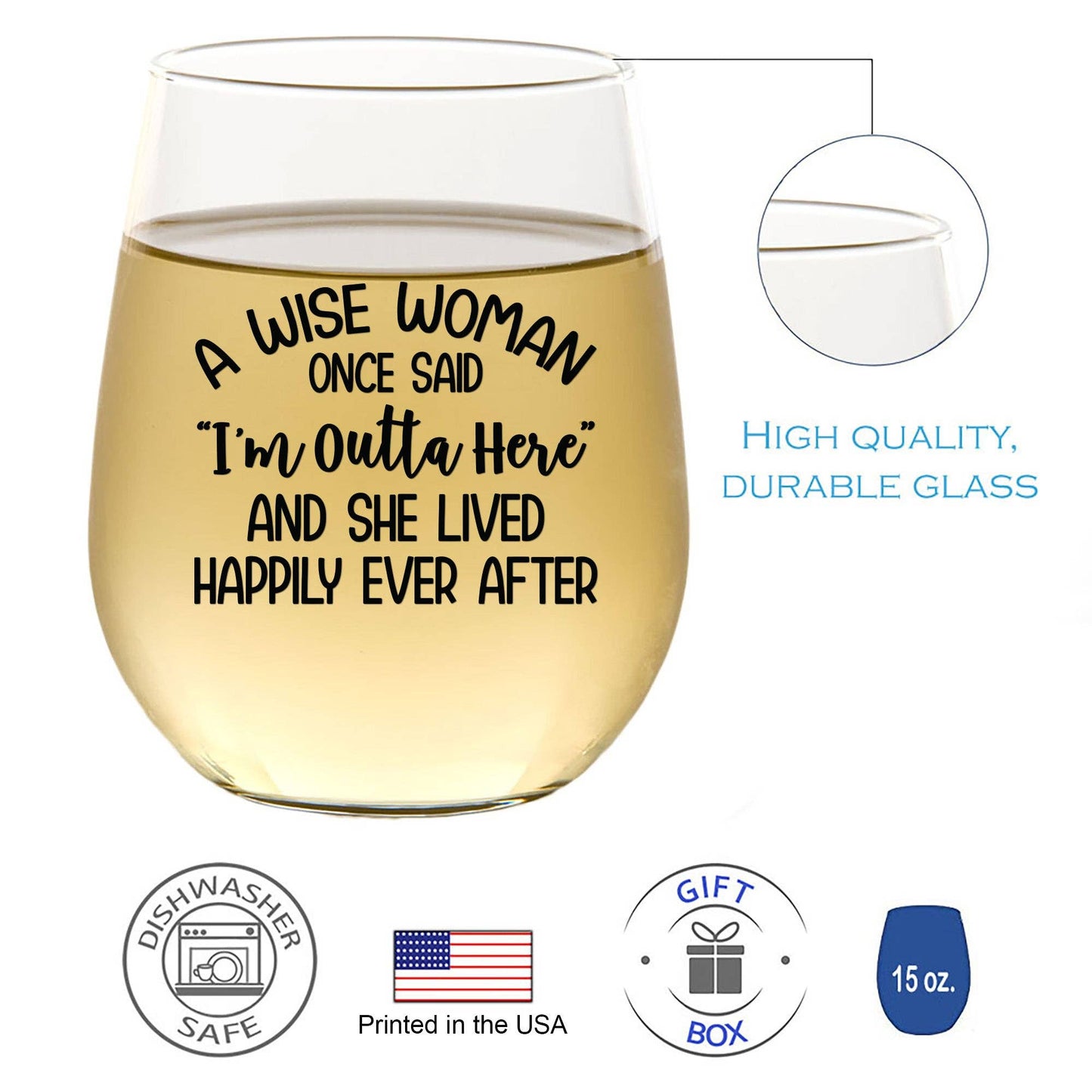 A Wise Woman Once Said Wine Glass
