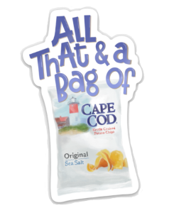 All That and a Bag of Chips Cape Cod sticker