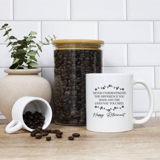 Never Underestimate The Difference You Made Mug