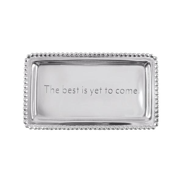 The Best is Yet to Come Beaded Statement Tray