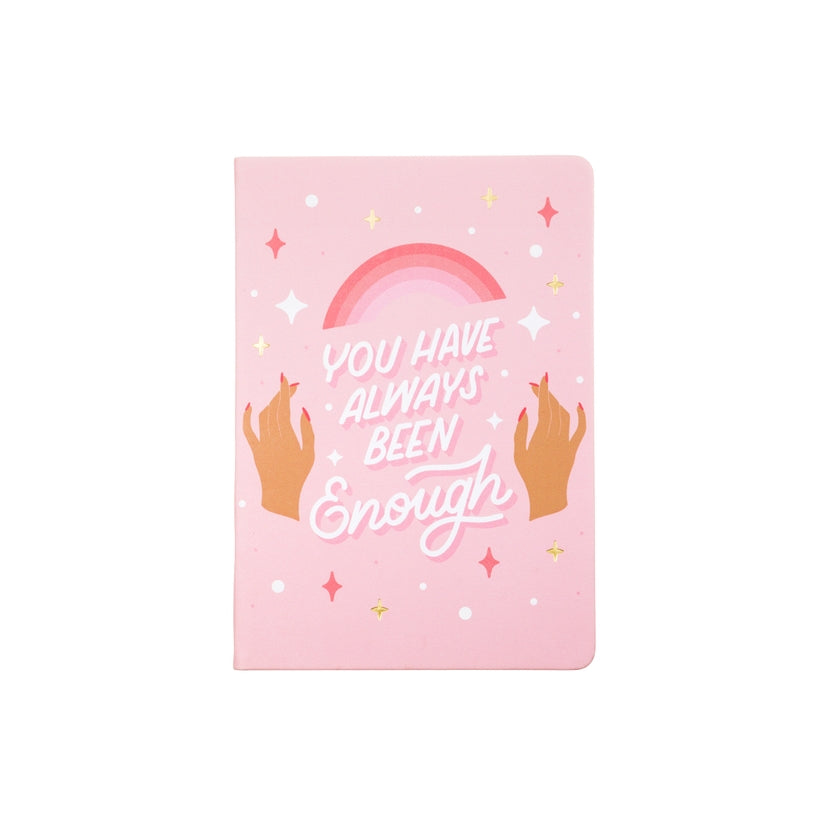 You have always been enough Journal