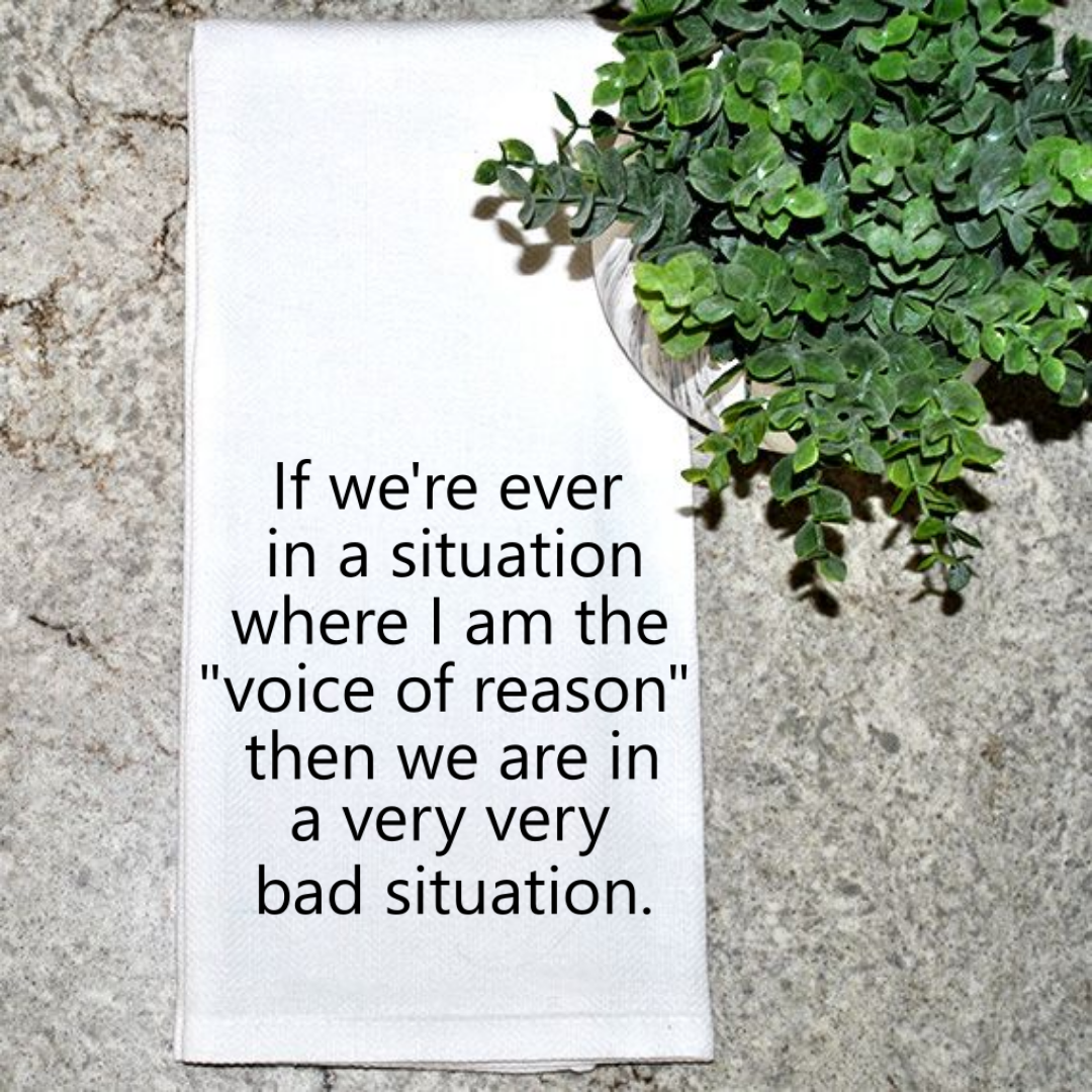 Voice Of Reason Tea Towel