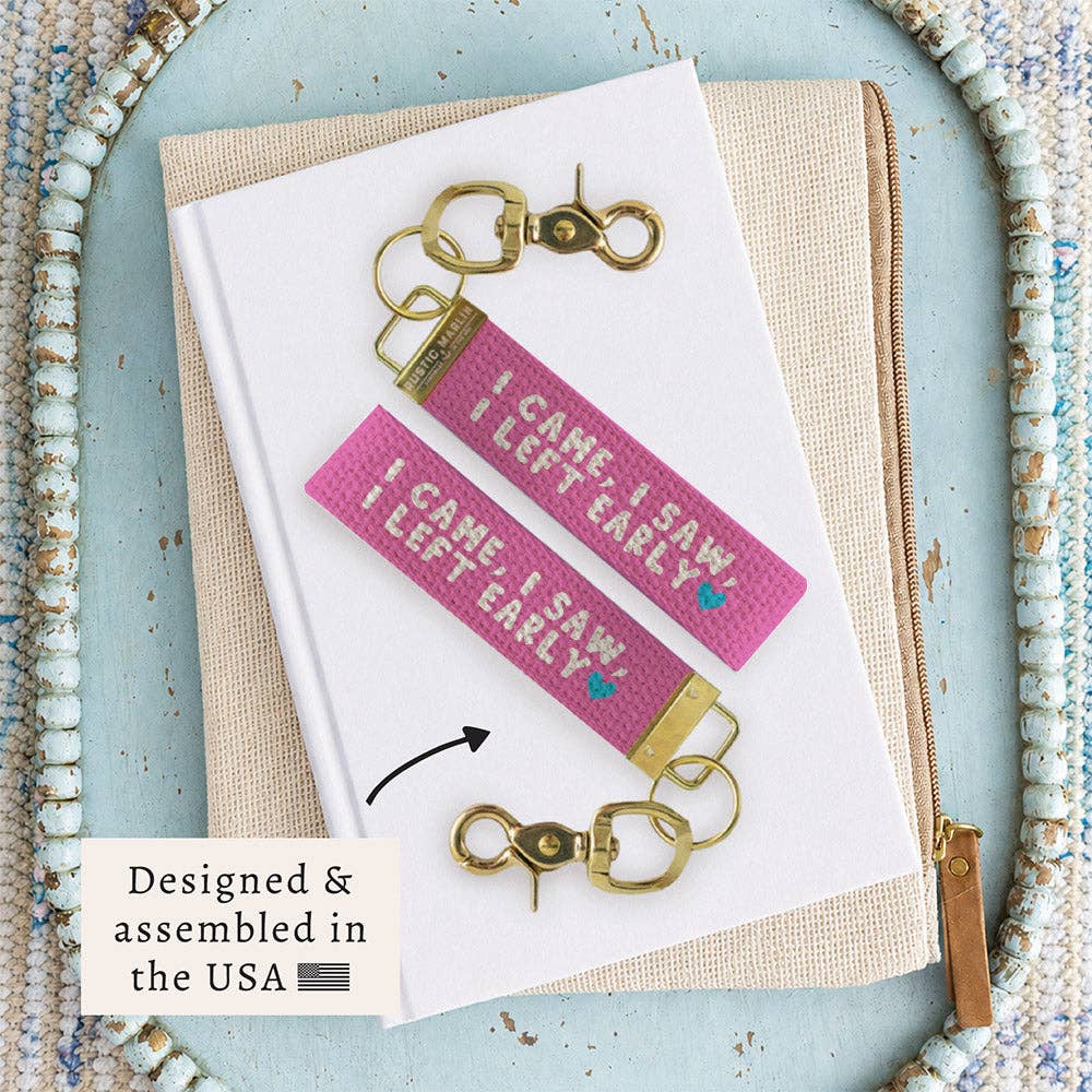 I Came, I Saw, I Left Early Keychain | Funny Gift