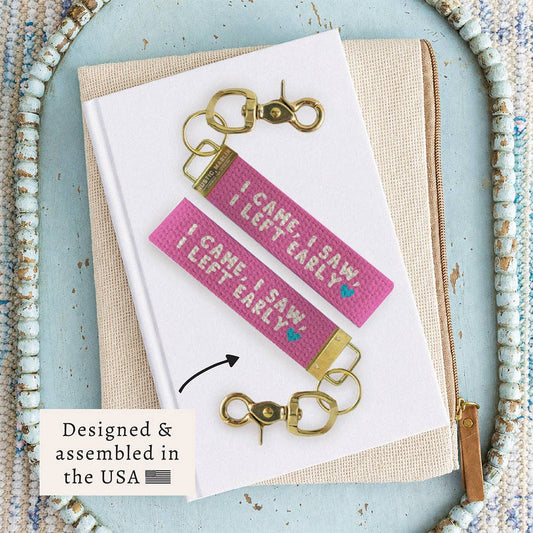 I Came, I Saw, I Left Early Keychain | Funny Gift
