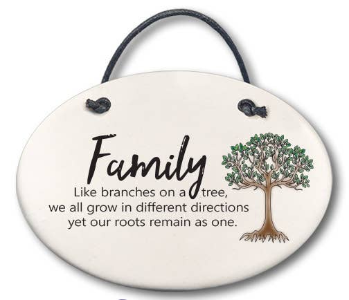 "Family, like branches..." - Ceramic Plaque