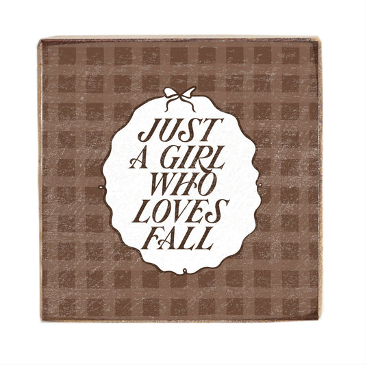 Just A Girl Who Loves Fall Block Sign | Fall Decor