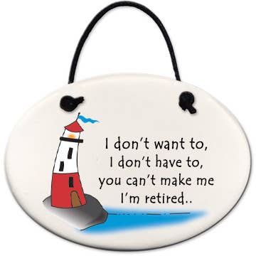 "I don't want to I don't have…" - Ceramic Plaque