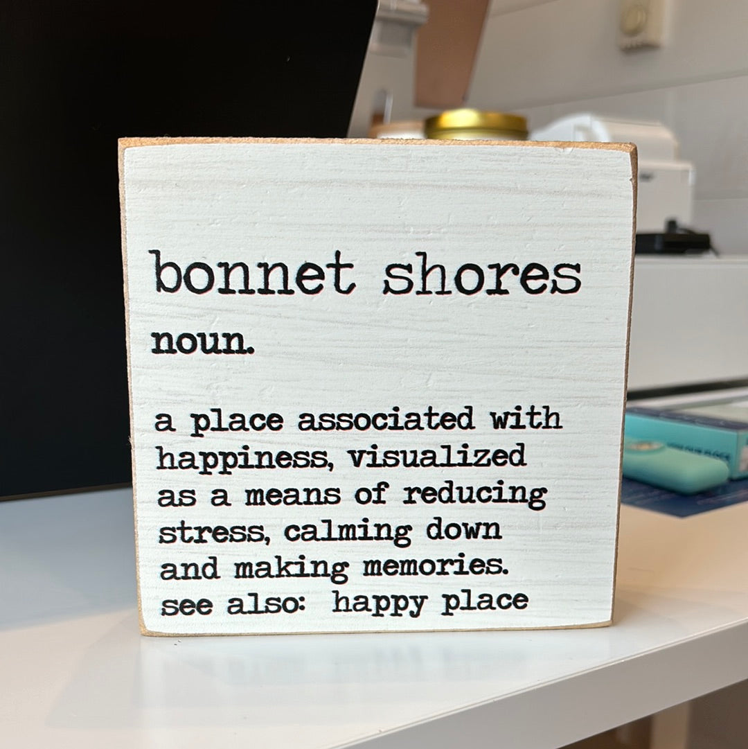 Bonnet Shores definition (happy place) Wooden Block