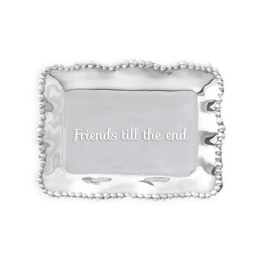 Pearl Rectangular Engraved Tray - "Friends Till the End"