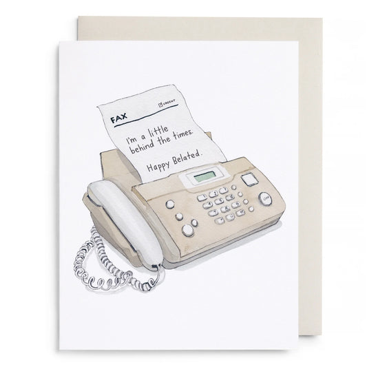 Behind the Times Belated Birthday Greeting Card