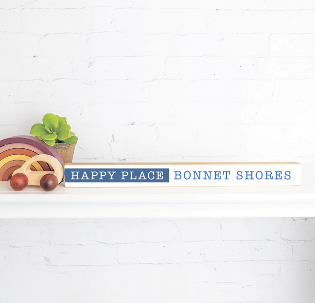 Happy Place Bonnet Shores Skinny Sign