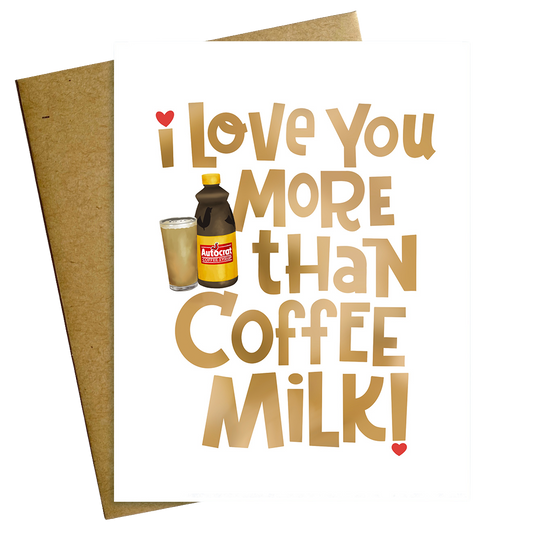 I Love You More Than Coffee Milk Rhode Island Love Valentine Card