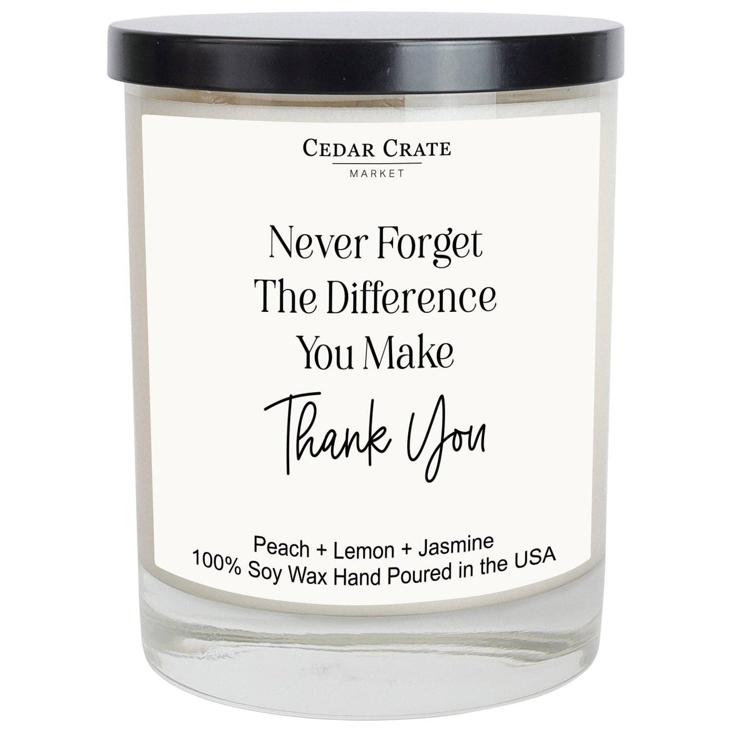 Never Forget The Difference You Make.  Thank You. Retirement Candle