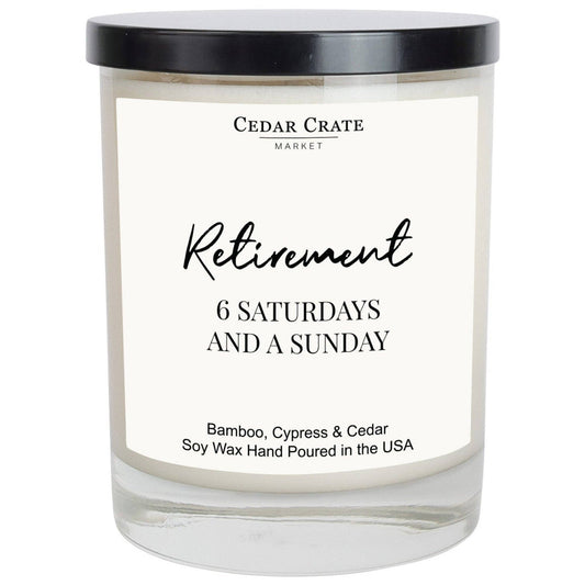 Retirement 6 Saturdays And A Sunday White Signature Candle