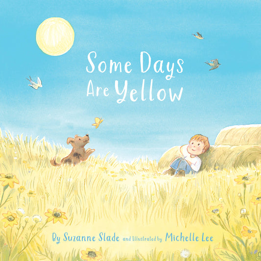 Some Days Are Yellow Picture Book