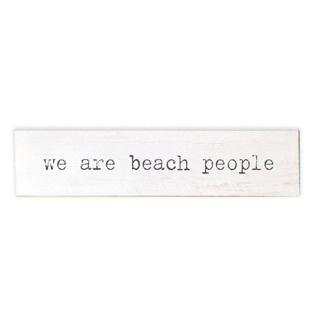 We Are Beach People Barn Wood Sign