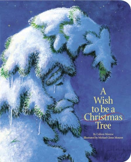 A Wish to be a Christmas Tree board book
