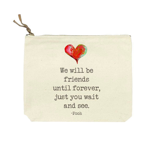 We Will Be Friends Cosmetic Bag